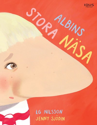 Cover for LG Nilsson · Albins stora näsa (Hardcover Book) (2024)