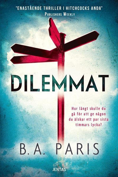 Cover for B. A. Paris · Dilemmat (Bok) (2020)