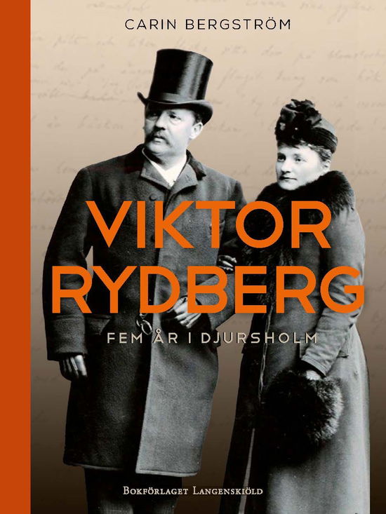 Viktor Rydberg fem år i Djursholm - Carin Bergström - Książki - Bokförlaget Langenskiöld - 9789198743869 - 21 września 2024