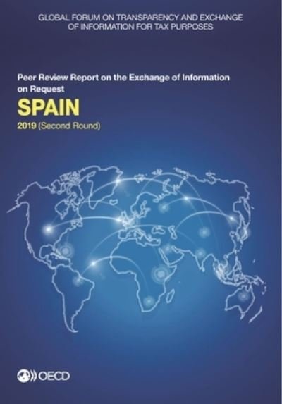 Cover for Global Forum on Transparency and Exchange of Information for Tax Purposes · Spain 2019 (second round) (Paperback Book) (2019)