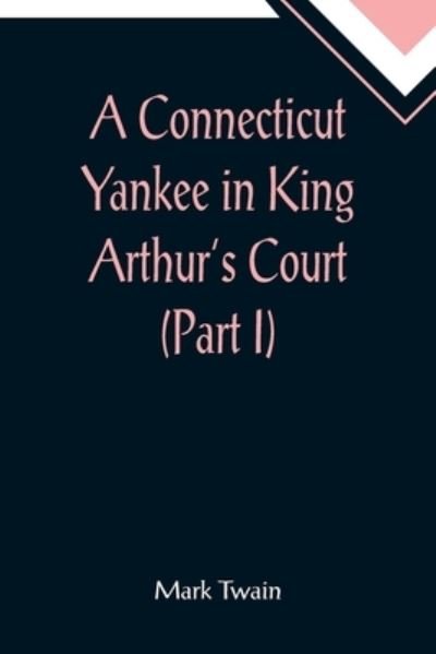 Cover for Mark Twain · A Connecticut Yankee in King Arthur's Court (Paperback Bog) (2022)
