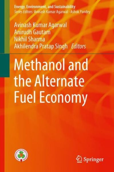 Cover for Methanol and the Alternate Fuel Economy (Book) [1st ed. 2019 edition] (2018)