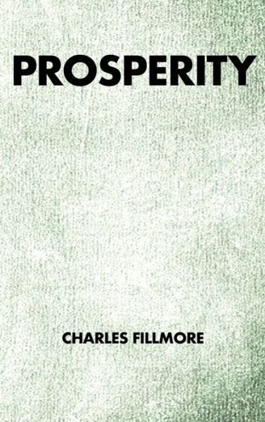 Cover for Charles Fillmore · Prosperity (Inbunden Bok) (2019)