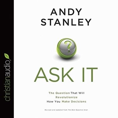 Ask It - Andy Stanley - Muziek - Christianaudio - 9798200505869 - 21 oktober 2014