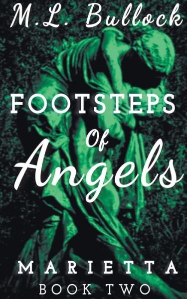 Cover for M L Bullock · Footsteps of Angels - Marietta (Paperback Bog) (2021)