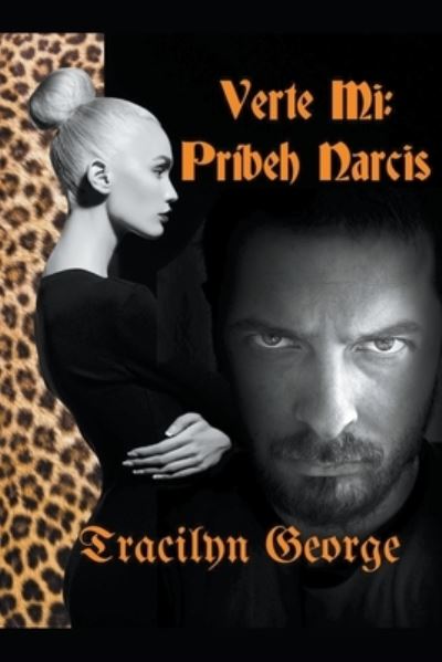 Cover for Tracilyn George · Verte Mi: Pribeh Narcis (Paperback Book) (2022)