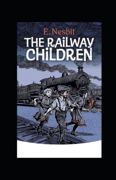 Cover for E Nesbit · The Railway Children Illustrated (Pocketbok) (2022)