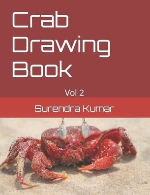 Cover for Surendra Kumar · Crab Drawing Book: Vol 2 (Paperback Book) (2022)