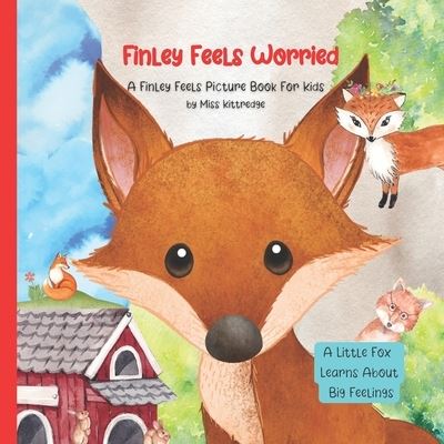 Cover for Kittredge Miss Kittredge · Finley Feels Worried: A Kid's Picture Book About Feelings (Paperback Book) (2022)