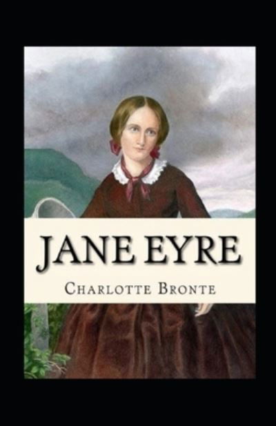 Jane Eyre Annotated - Charlotte Bronte - Kirjat - Independently Published - 9798463380869 - tiistai 24. elokuuta 2021