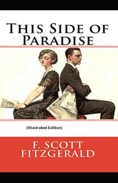 Cover for Francis Scott Fitzgerald · This Side of Paradise By Francis Scott Fitzgerald (Paperback Book) [Illustrated edition] (2021)