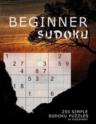 Cover for P Proof · Beginner Sudoku Puzzle Book - Very Easy To Easy Puzzles (Taschenbuch) (2020)