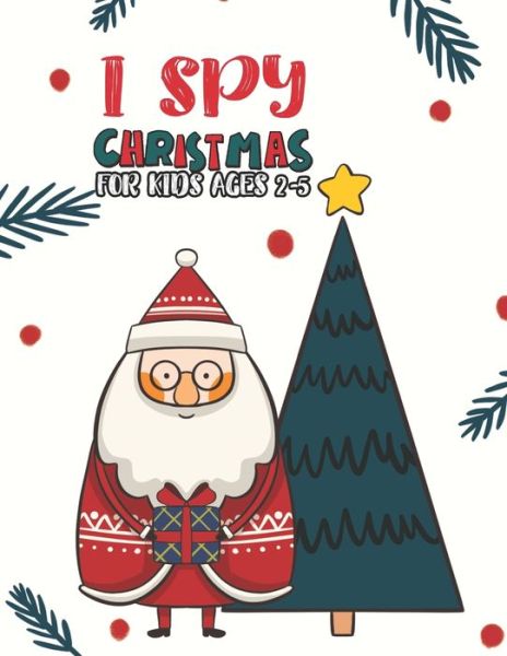 Cover for Mimouni Publishing Group · I Spy Christmas Book For Kids Ages 2-5 (Pocketbok) (2020)