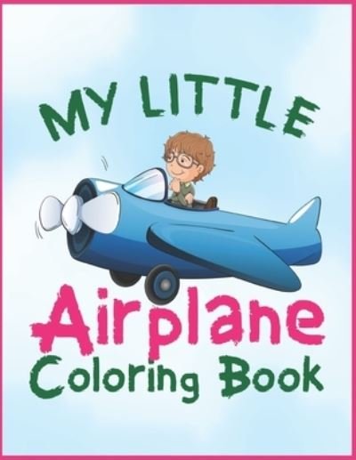 Cover for Bhabna Press House · My Little Airplane Coloring Book (Paperback Book) (2020)