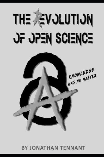The evolution of open science - Jonathan Tennant - Bücher - Independently Published - 9798600156869 - 17. Januar 2020