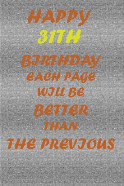 Happy 31th Birthday! - Awesome Printer - Kirjat - Independently Published - 9798601612869 - maanantai 20. tammikuuta 2020