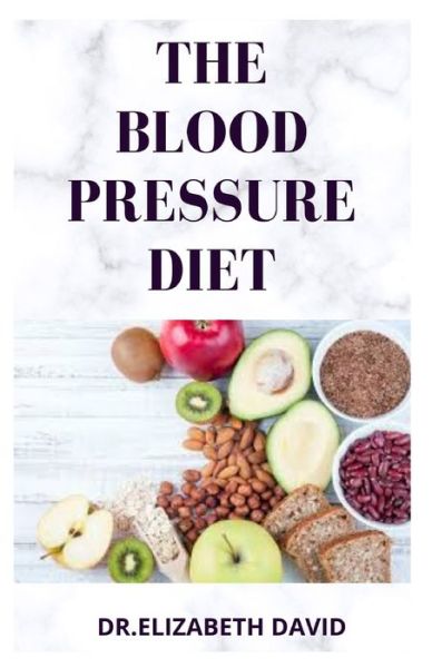 Cover for Dr Elizabeth David · The Blood Pressure Diet (Paperback Book) (2020)