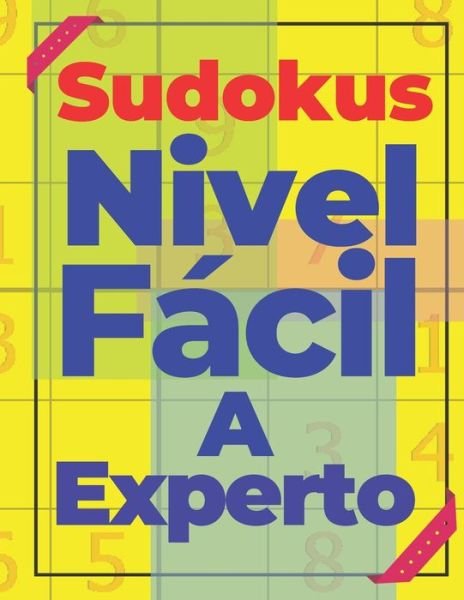 Cover for N T Loekman · Sudokus Nivel Facil A Experto (Paperback Bog) (2020)