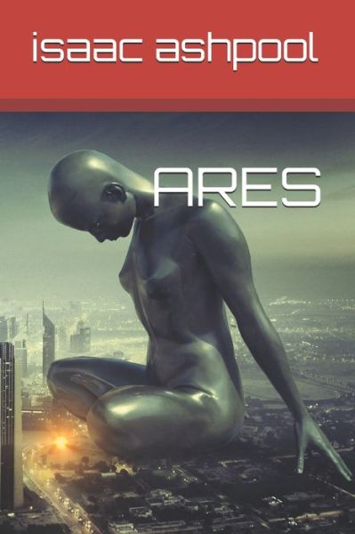 Cover for Isaac Ashpool · Ares (Paperback Book) (2020)