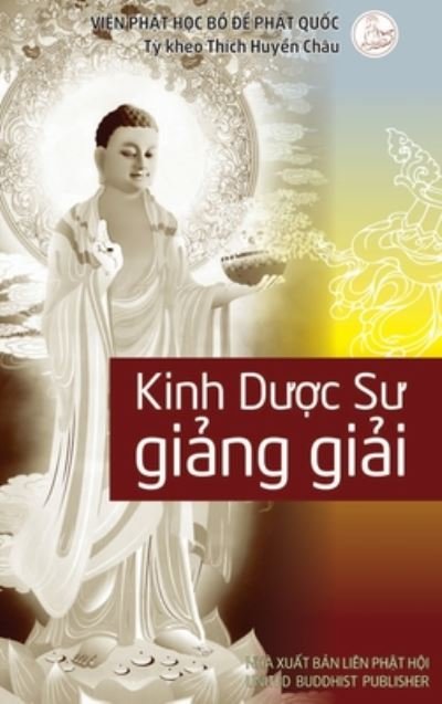 Cover for Thich Huy&amp;#7873; n Chau · Gi&amp;#7843; ng gi&amp;#7843; i Kinh D&amp;#432; &amp;#7907; c S&amp;#432; (Hardcover Book) (2020)