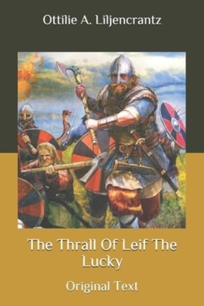 Cover for Ottilie A Liljencrantz · The Thrall Of Leif The Lucky (Taschenbuch) (2020)