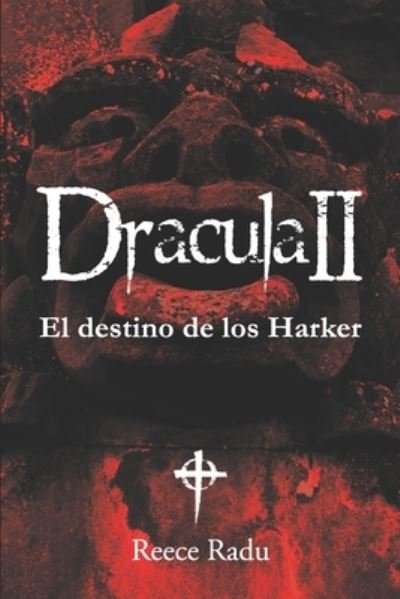 Cover for Reece Radu · Dracula II. El destino de los Harker (Paperback Bog) (2021)