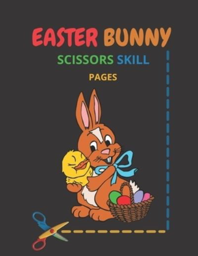 Cover for Practice Books4u · Easter Bunny Scissors Skill Pages (Paperback Bog) (2021)