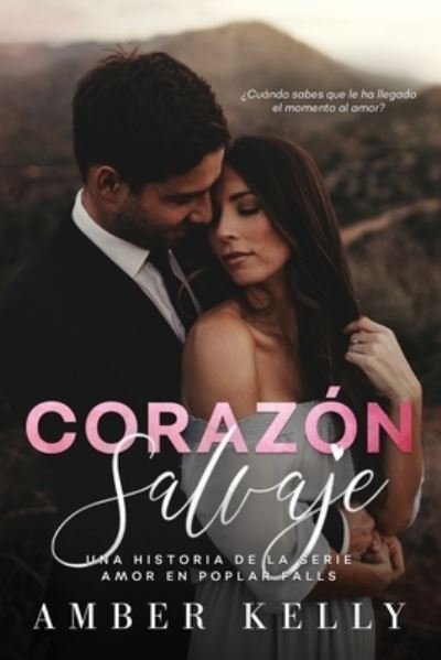 Cover for Amber Kelly · Corazon Salvaje (Paperback Book) (2021)
