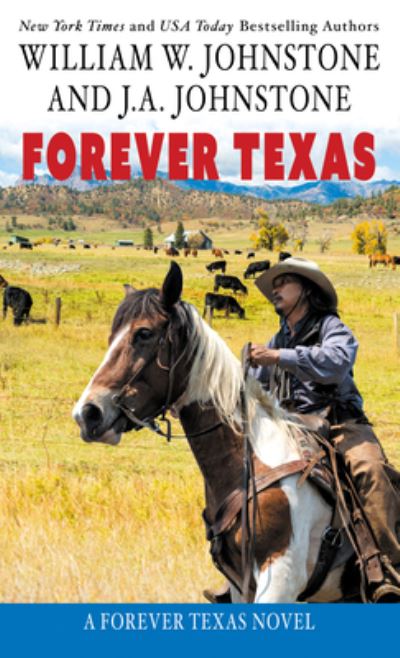 Cover for William W. Johnstone · Forever Texas (Book) (2022)