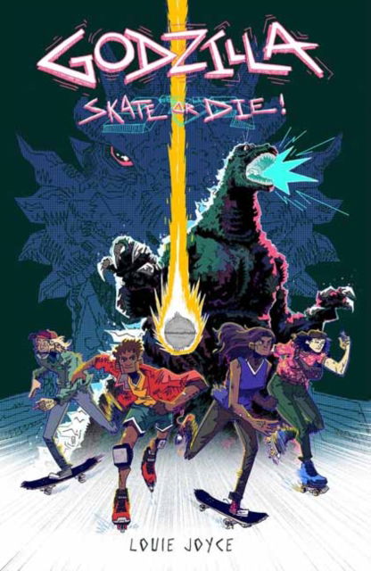 Cover for Louie Joyce · Godzilla: Skate or Die (Paperback Book) (2025)