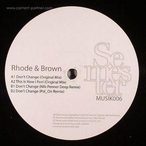 Dont Change (Pol_on, Nils Penner Rmxs) - Rhode & Brown - Muzyka - semester musik - 9952381791869 - 27 września 2012