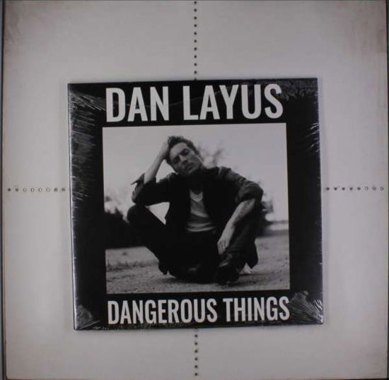 Dan Layus · Dangerous Things (LP) [Standard edition] (2016)