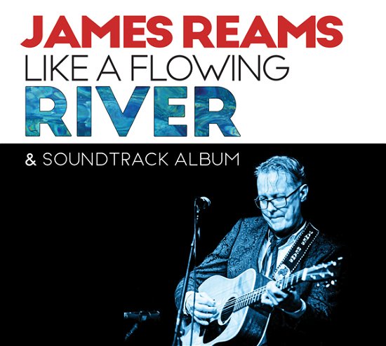 Cover for James Reams · James Reams Like a Flowing River &amp; Soundtrack Album (CD) (2022)