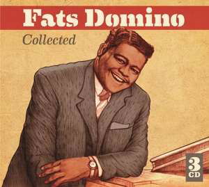 Collected - Fats Domino - Musiikki - MUSIC ON CD - 0600753824870 - perjantai 14. elokuuta 2020