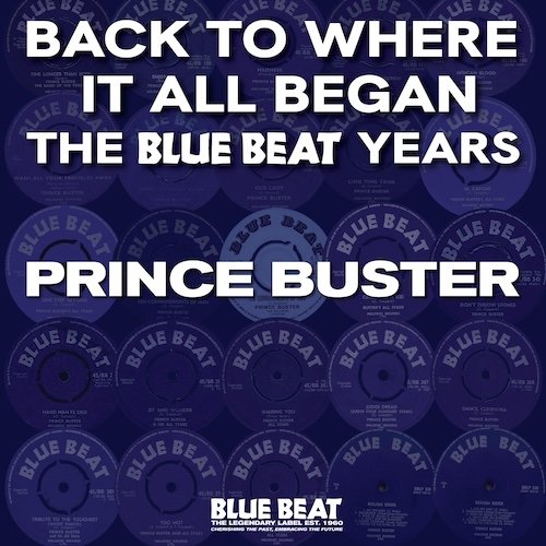 Cover for Prince Buster · Back To Where It All Began - The Blue Beat Years (LP) [RSD 2024 Numbered edition] (2024)