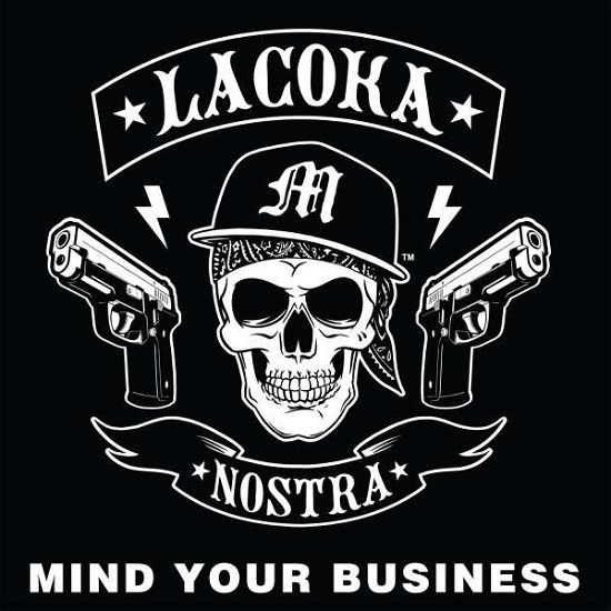 Cover for La Coka Nostra · Mind Your Business (7&quot;) (2014)