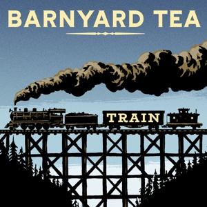 Cover for Barnyard Tea · Barnyard Tea - Train (CD)