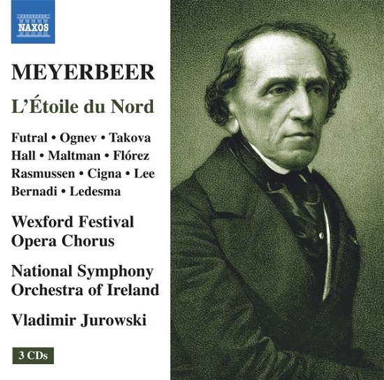 Giacomo Meyerbeer: LEtoile Du Nord (The North Star) - Nso of Ireland / Jurowski - Musik - NAXOS - 0730099049870 - 13. maj 2022