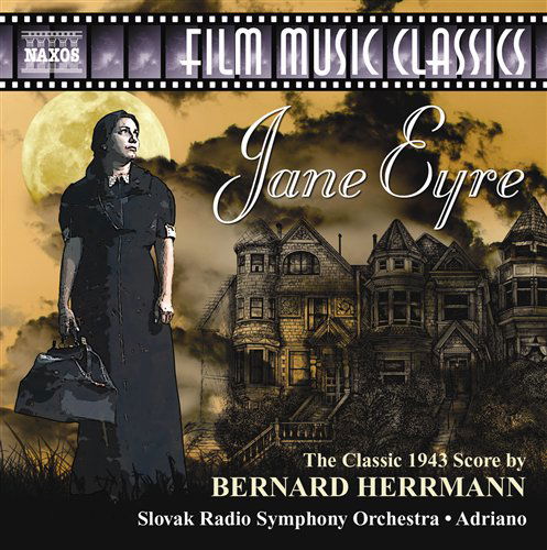 Jane Eyre - Bernard Herrmann - Musique - NAXOS - 0747313271870 - 31 janvier 2012