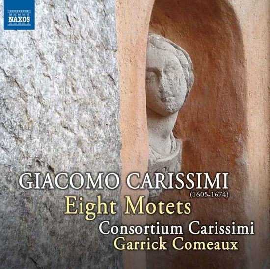 Cover for Carissimi / Garrick Comeaux · Eight Motets (CD) (2017)