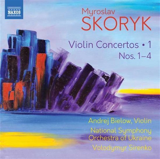 Violin Concertos 1 - Skoryk / Sirenko / Bielow - Musik - NAXOS - 0747313408870 - 28. Februar 2020