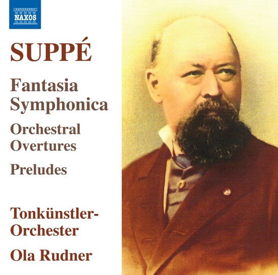 Cover for Ola Rudner &amp; Tonkunstler Orchester · Franz Von Suppe: Fantasia Symphonica - Orchestral Overtures - Preludes (CD) (2024)