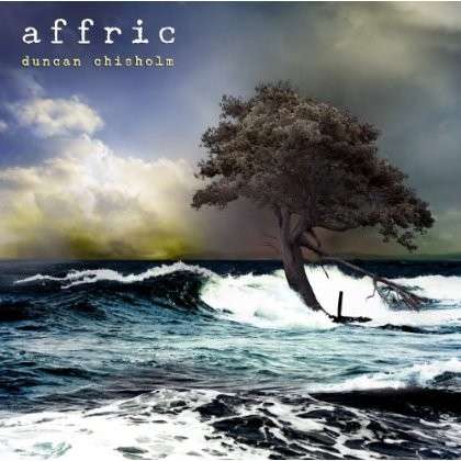 Affric - Chisholm Duncan - Music - Copperfish Records - 0880992148870 - September 3, 2012