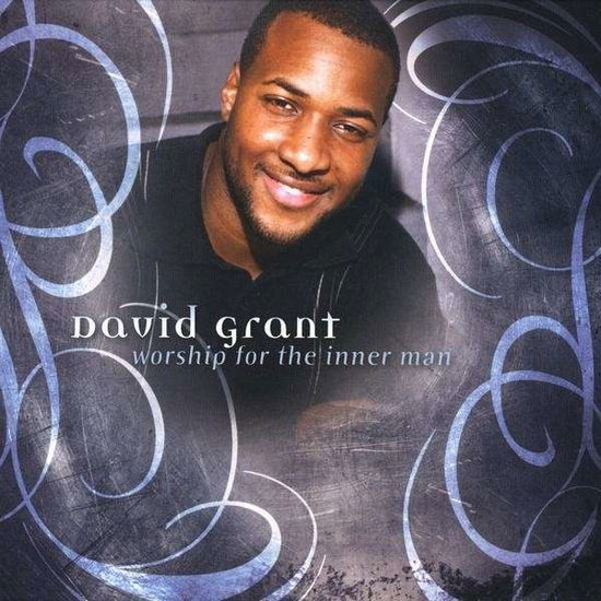 Cover for David Grant · Worship for the Inner Man (CD) (2009)