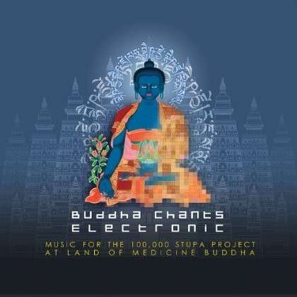 Cover for Land of Medicine Buddha · Deleted - Buddha Chants Electr (CD) (2015)