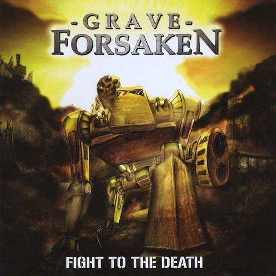 Cover for Grave Forsaken · Fight to the Death (CD) (2010)