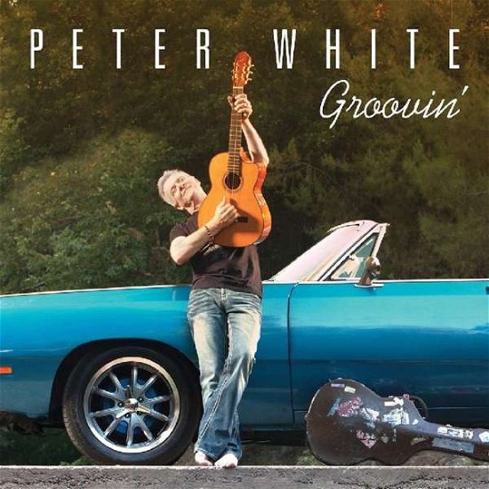 Groovin' - Peter White - Musik - JAZZ - 0888072004870 - 28. oktober 2016