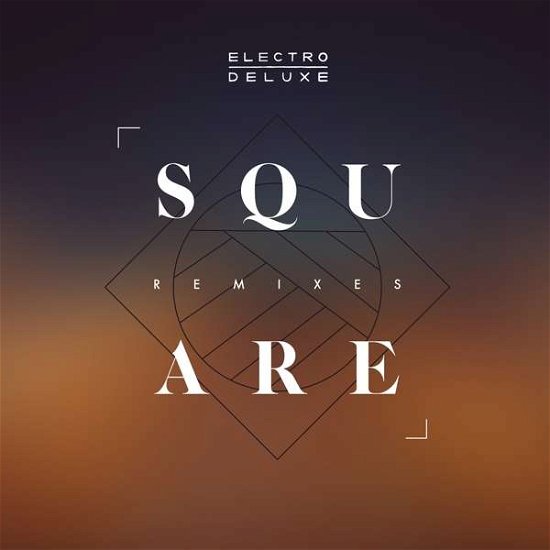 Cover for Electro Deluxe · Square Remixes (CD) (2018)