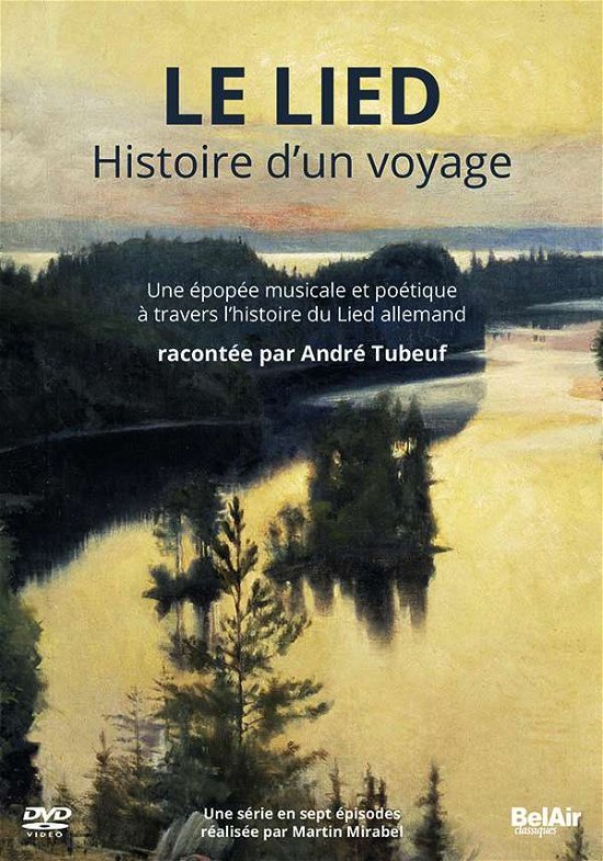 Cover for Andre Tubeuf · Le Lied - Histoire D'un Voyage (DVD) (2022)