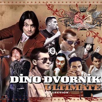 Ultimate Collection - Dvornik Dino - Music - Croatia Records - 3850125827870 - September 7, 2009